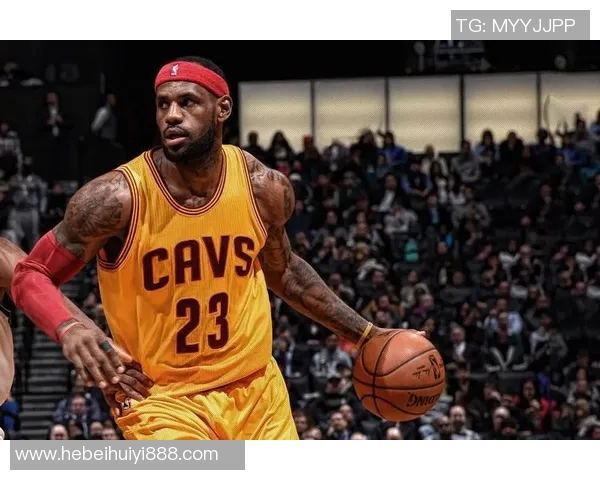 勒布朗詹姆斯:篮球之王的传奇旅程与不朽影响力 勒布朗詹姆斯:篮球之王的传奇旅程与不朽影响力