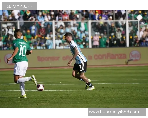 阿根廷与玻利维亚全场比赛精彩回顾与战术分析